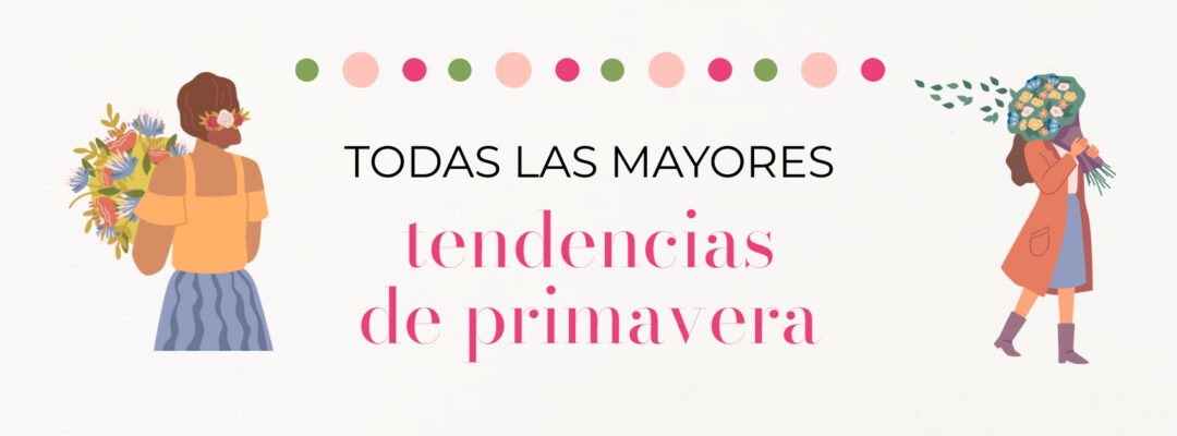 tendencias esta primavera